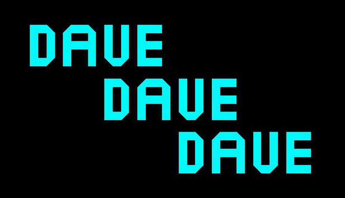 Title image for Dave Dave Dave